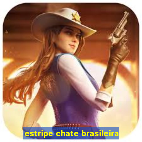 estripe chate brasileira